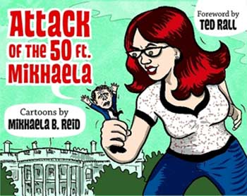 Attack of the 50-foot Mikhaela!