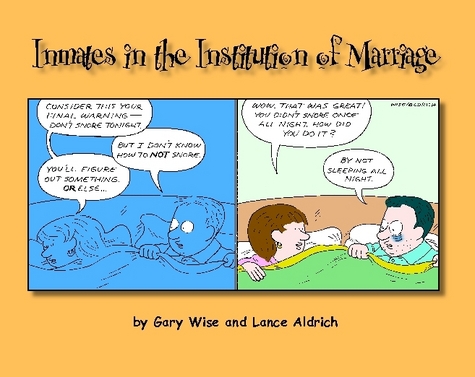 Inmates in the Institution of Marriage