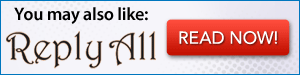 You may also like Reply All!