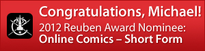 Reuben Award Nominee
