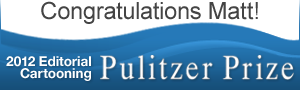 Congratulations, Matt! 2012 Editorial Cartooning Pulitzer