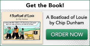 A Boatload of Louie
By Chip Dunham