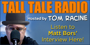 Matt Bors on Tom Racine's Tall Tale Radio comic podcast!